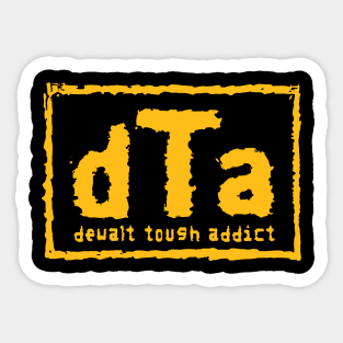 Dewalt Tough Addict NWO Parody Yellow Sticker